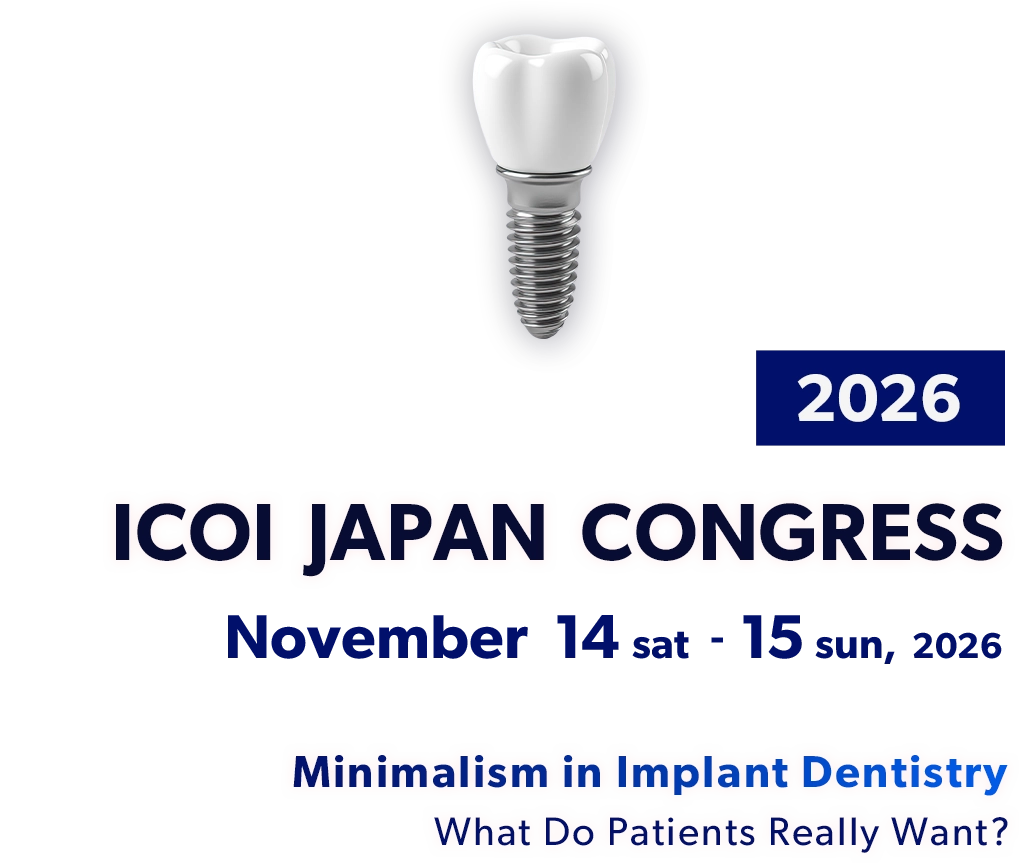 2026年ICOI国際口腔インプラント学会 日本支部学術大会 2026.11.14sat 15sun